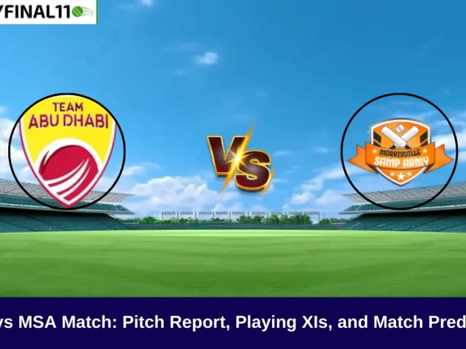 TAD vs MSA 28th Match: Pitch Report, Playing XIs, and Match Prediction, Abu Dhabi T10 2024