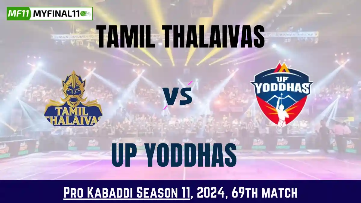 TAM vs UP Dream11 Prediction Today Kabaddi 69th Match