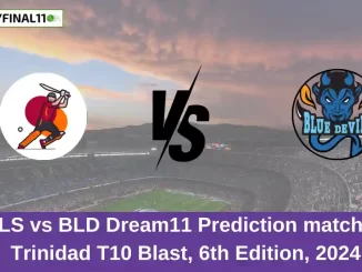 TLS vs BLD Dream11 Prediction match 1, Trinidad T10 Blast, 6th Edition, 2024