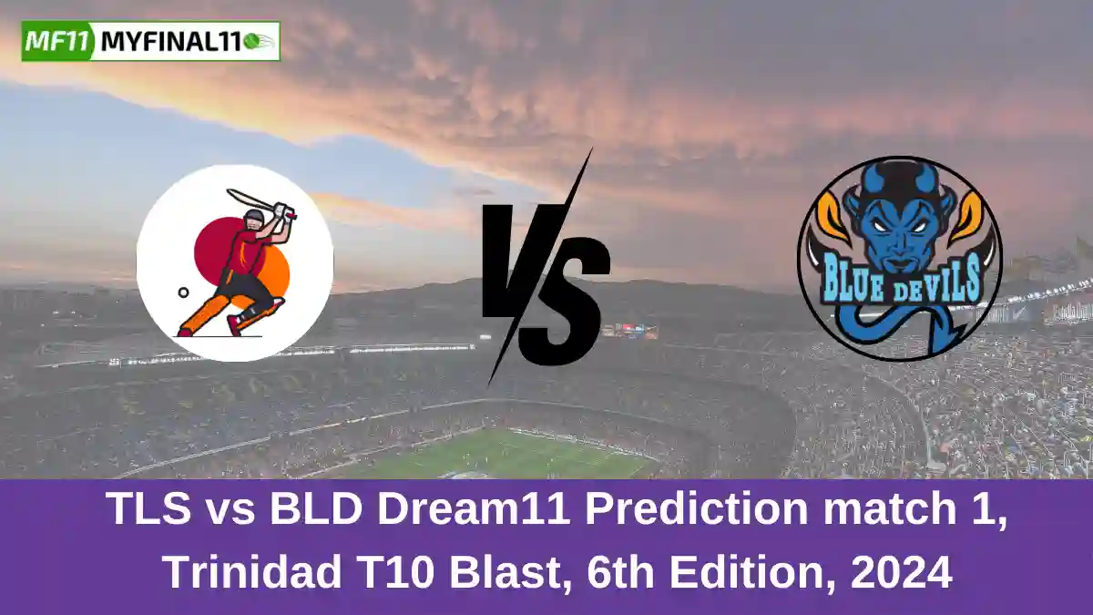 TLS vs BLD Dream11 Prediction match 1, Trinidad T10 Blast, 6th Edition, 2024