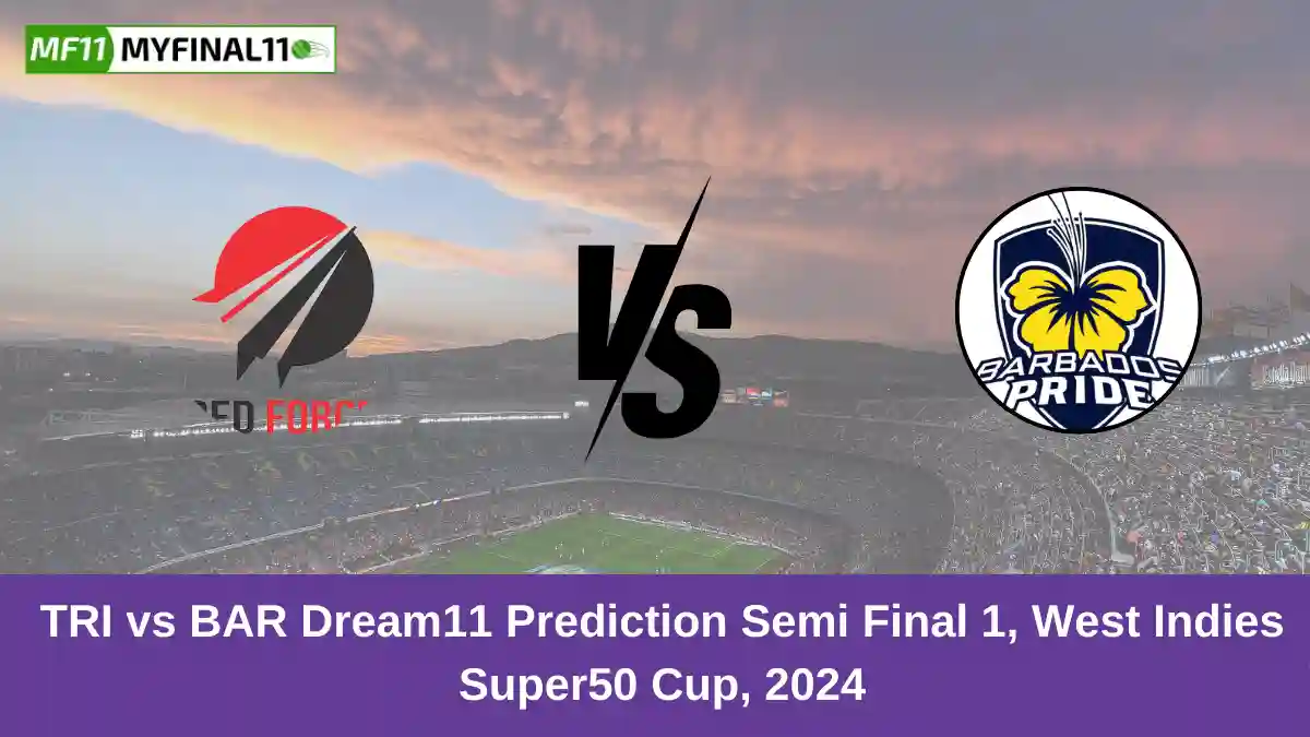 TRI vs BAR Dream11 Prediction Semi Final 1, West Indies Super50 Cup, 2024