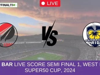 TRI vs BAR Live Score Semi Final 1, West Indies Super50 Cup, 2024