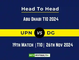 UPN vs DG Player Battle, Head to Head Team Stats, Team Record - Abu Dhabi T10 2024