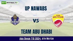 UPN vs TAD Dream11 Prediction Today: Match 6 Pitch Report, Playing11 and Stats | Abu Dhabi T10 2024