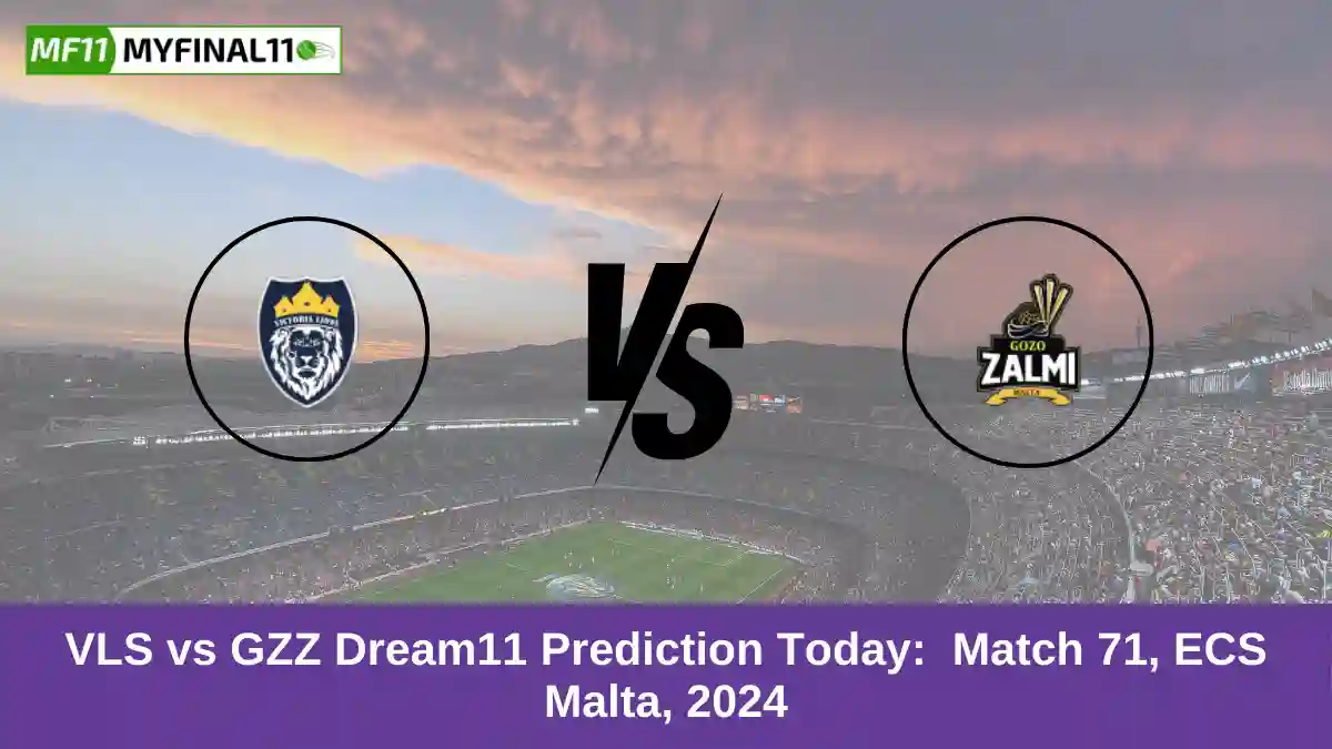 VLS vs GZZ Dream11 Prediction Today Match 71, ECS Malta, 2024