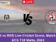 VLS vs RDS Live Cricket Score, Match 67, ECS T10 Malta, 2024