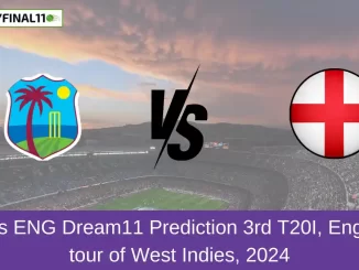 I vs ENG Dream11 Prediction 3rd T20I, England tour of West Indies, 2024