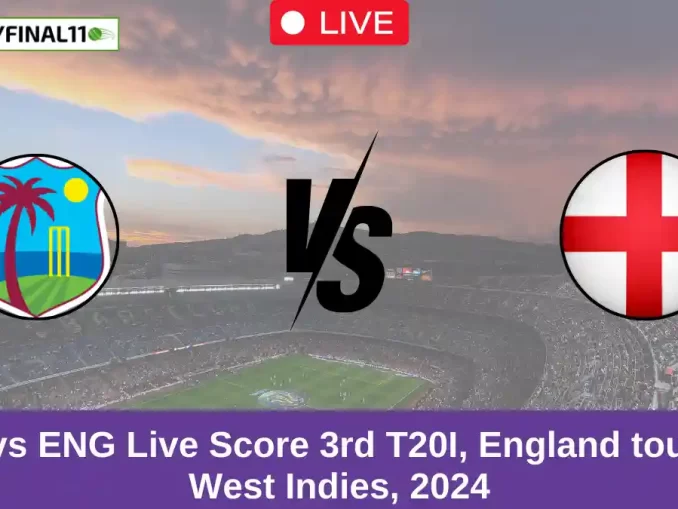 WI vs ENG Live Score 3rd T20I, England tour of West Indies, 2024