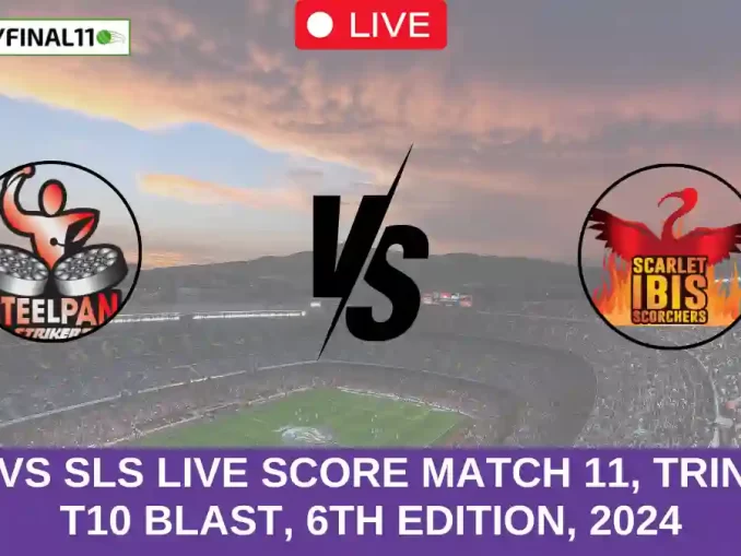 WSP vs SLS Live Score Match 11, Trinidad T10 Blast, 6th Edition, 2024