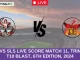 WSP vs SLS Live Score Match 11, Trinidad T10 Blast, 6th Edition, 2024