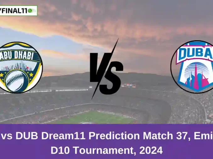 ABD vs DUB Dream11 Prediction Match 37, Emirates D10 Tournament, 2024