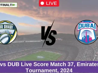 ABD vs DUB Live Score Match 37, Emirates D10 Tournament, 2024