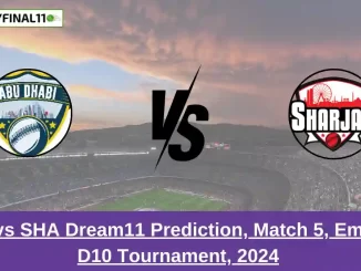 _ABD vs SHA Dream11 Prediction, Match 5, Emirates D10 Tournament, 2024