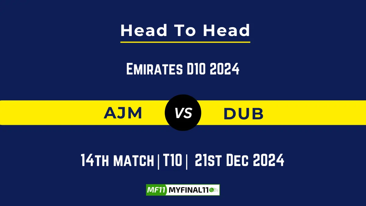 AJM vs DUB Player Battle, Head to Head Team Stats, Player Record