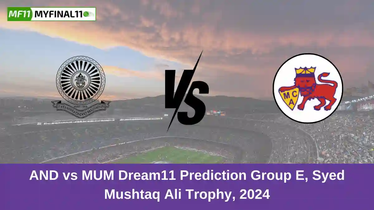 AND vs MUM Dream11 Prediction Group E, Syed Mushtaq Ali Trophy, 2024