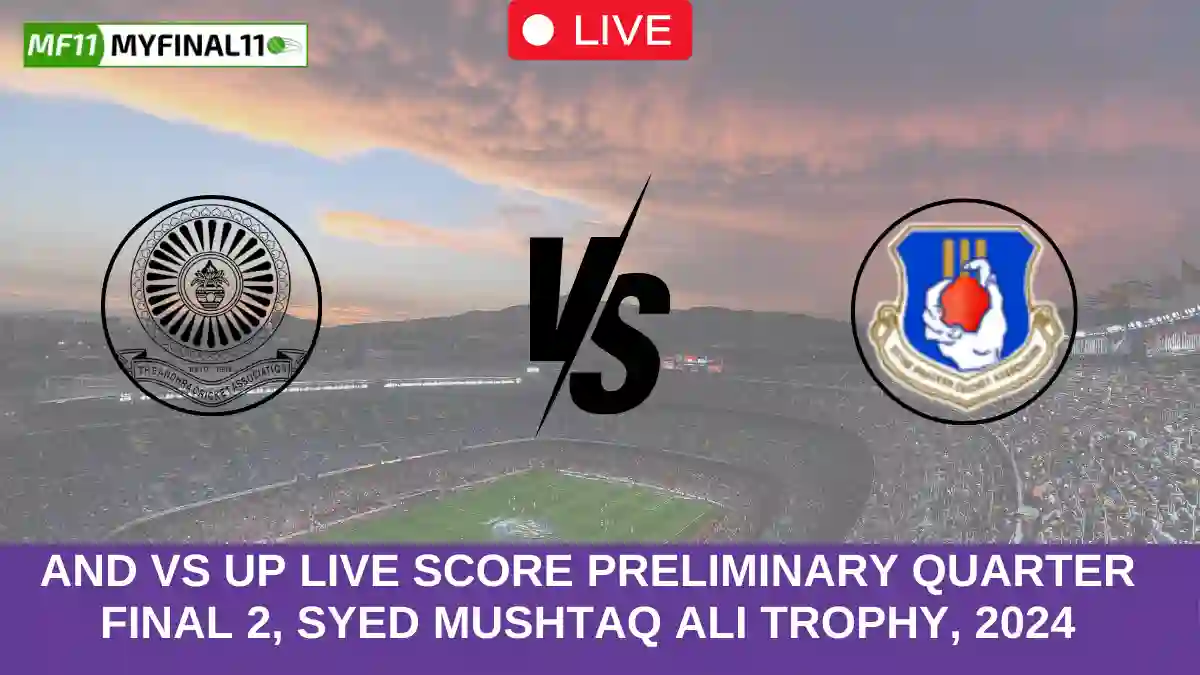 AND vs UP Live Score Preliminary quarter final 2, Syed Mushtaq Ali Trophy, 2024