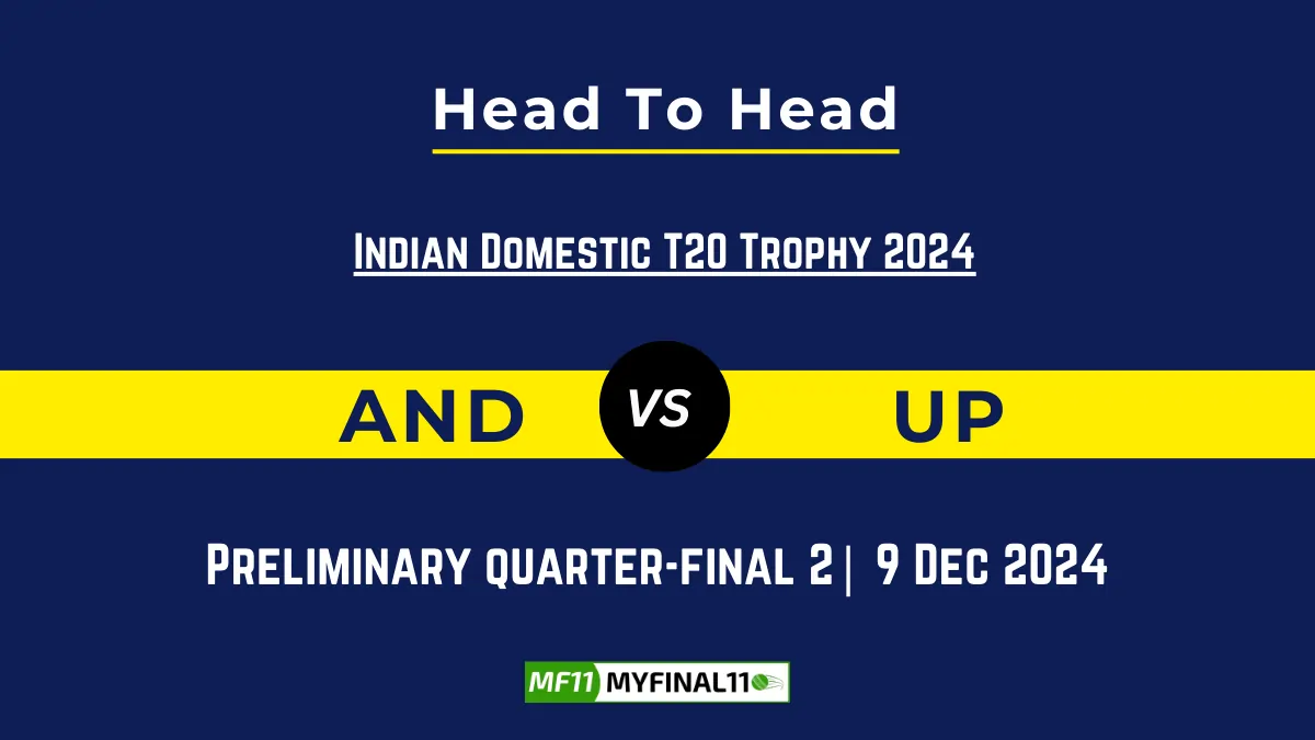 AND vs UP Player Battle, Head to Head Team Stats, Player Record
