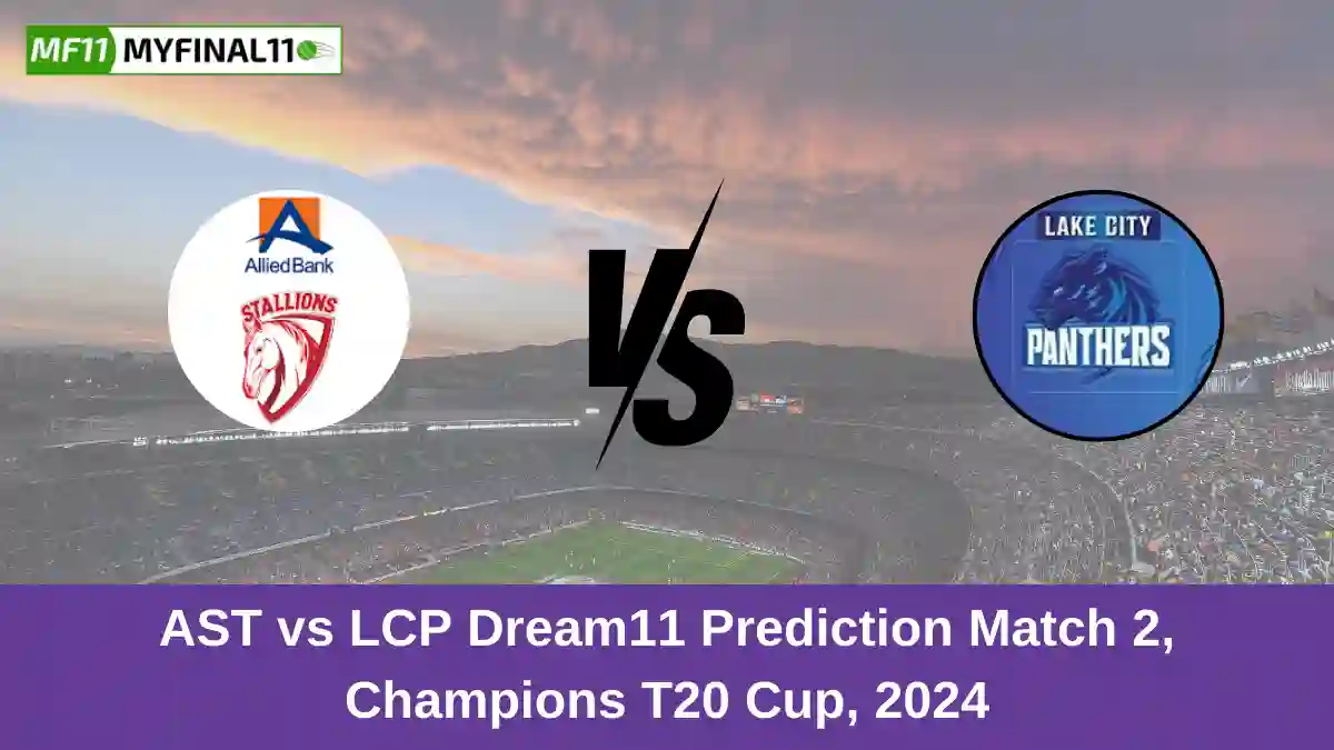 AST vs LCP Dream11 Prediction Match 2, Champions T20 Cup, 2024