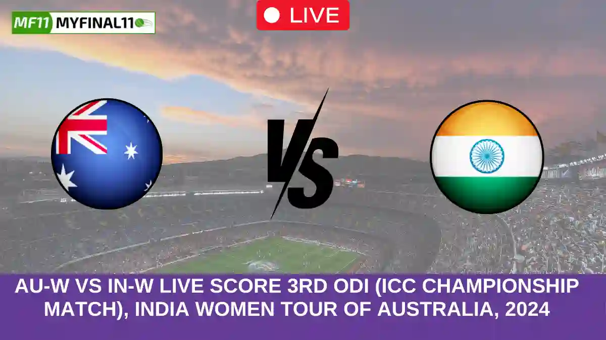 AU-W vs IN-W Live Score 3rd ODI (ICC Championship Match), India Women tour of Australia, 2024