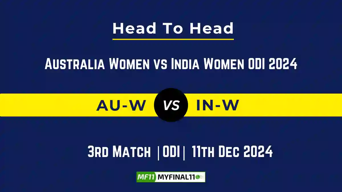 AU-W vs IN-W Player Battle, Head to Head Team Stats, Team Record - Australia Women vs India Women ODI 2024