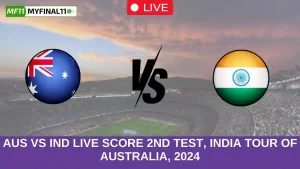 AUS vs IND Live Score 2nd Test, India tour of Australia, 2024