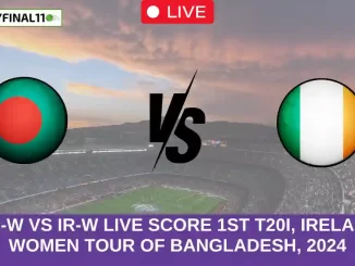 BD-W vs IR-W Live Score 1st T20I, Ireland women tour of Bangladesh, 2024