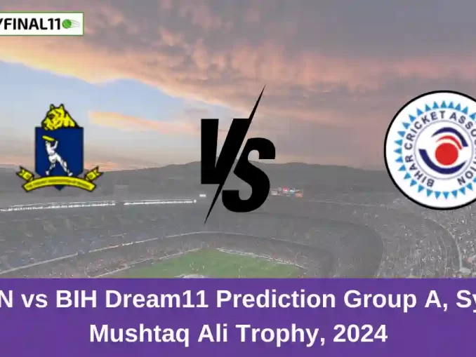 BEN vs BIH Dream11 Prediction Group A, Syed Mushtaq Ali Trophy, 2024