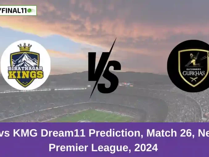 BK vs KMG Dream11 Prediction, Match 26, Nepal Premier League, 2024