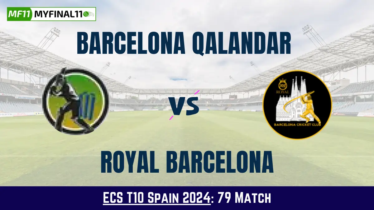 BQL vs RB Dream11 Prediction Today: Match 79 Pitch Report, Playing11 and Stats | ECS T10 Spain 2024