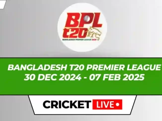 Bangladesh T20 Premier League Live Score, Matches, Schedule, Results, Points Table 2025