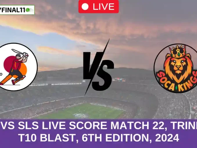 CCL vs SLS Live Score Match 22, Trinidad T10 Blast, 6th Edition, 2024