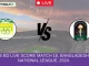 CD vs BD Live Score Match 16, Bangladesh T20 National League, 2024