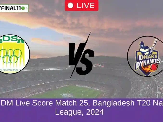 CD vs DM Live Score Match 25, Bangladesh T20 National League, 2024