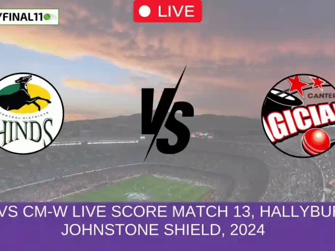 CH-W vs CM-W Live Score Match 13, Hallyburton Johnstone Shield, 2024