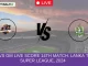 CJ vs GM Live Score 14th Match, Lanka T10 Super League, 2024