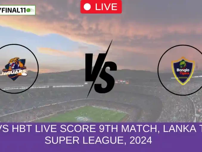 CJ vs HBT Live Score 9th Match, Lanka T10 Super League, 2024