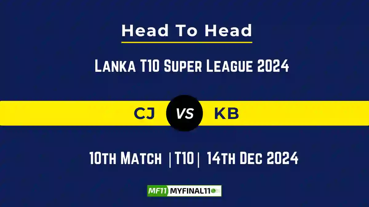 CJ vs KB Player Battle, Head to Head Team Stats, Team Record - Lanka T10 Super League 2024