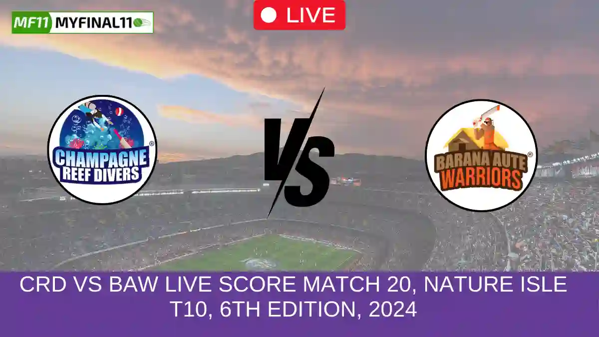 CRD vs BAW Live Score Match 20, Nature Isle T10, 6th Edition, 2024