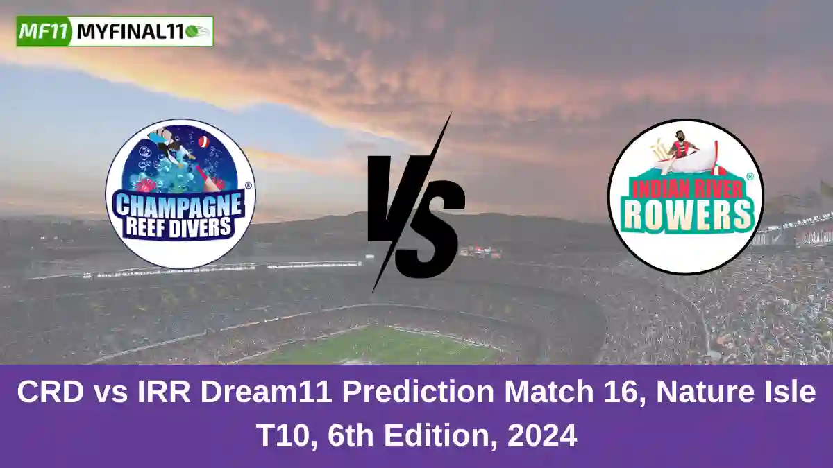 CRD vs IRR Dream11 Prediction Match 16, Nature Isle T10, 6th Edition, 2024