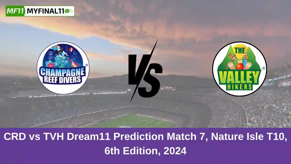 CRD vs TVH Dream11 Prediction Match 7, Nature Isle T10, 6th Edition, 2024