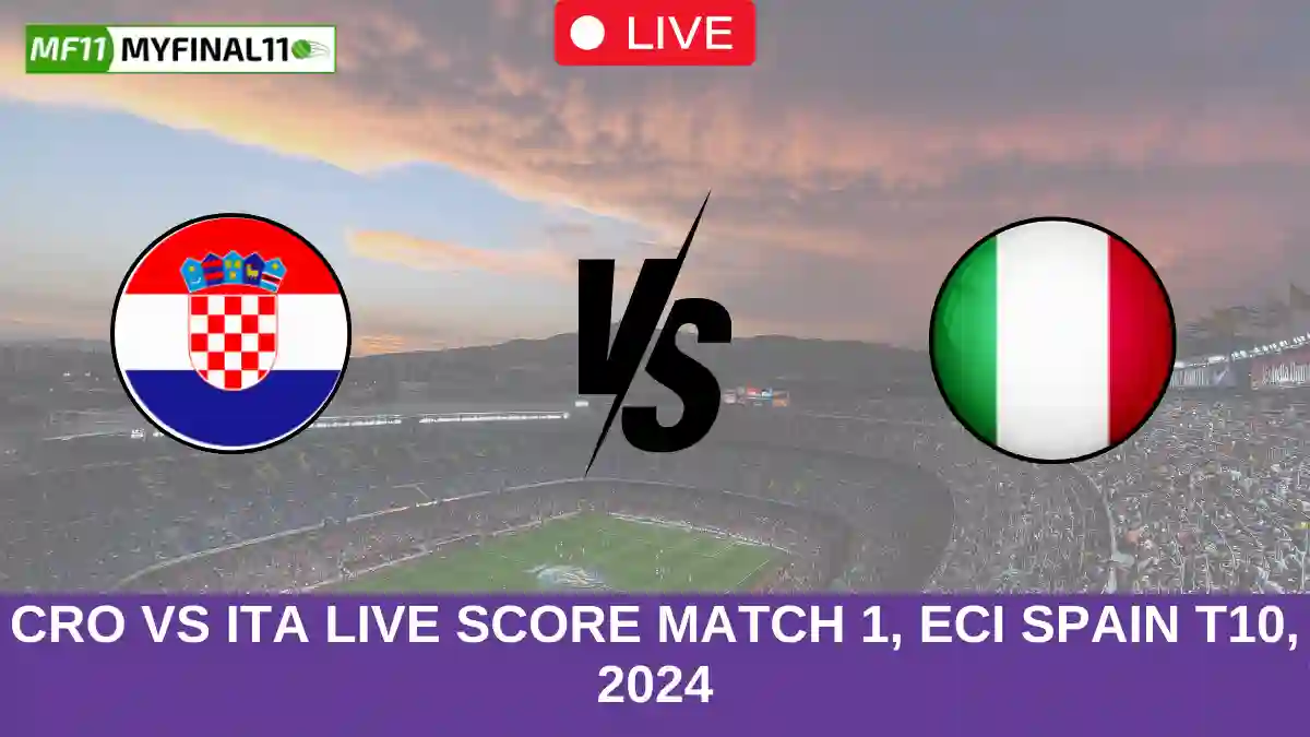 CRO vs ITA Live Score Match 1, ECI Spain T10, 2024