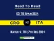 CRO vs ITA Player Battle, Head to Head Team Stats, Team Record