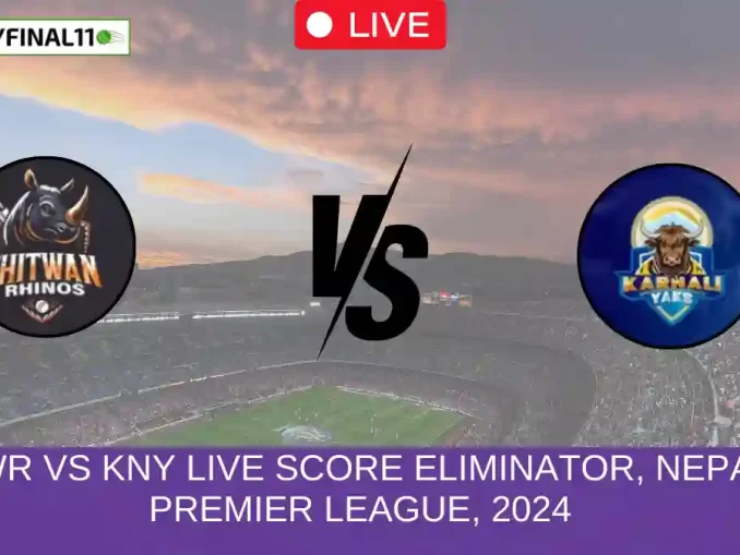 CWR vs KNY Live Score Eliminator, Nepal Premier League, 2024