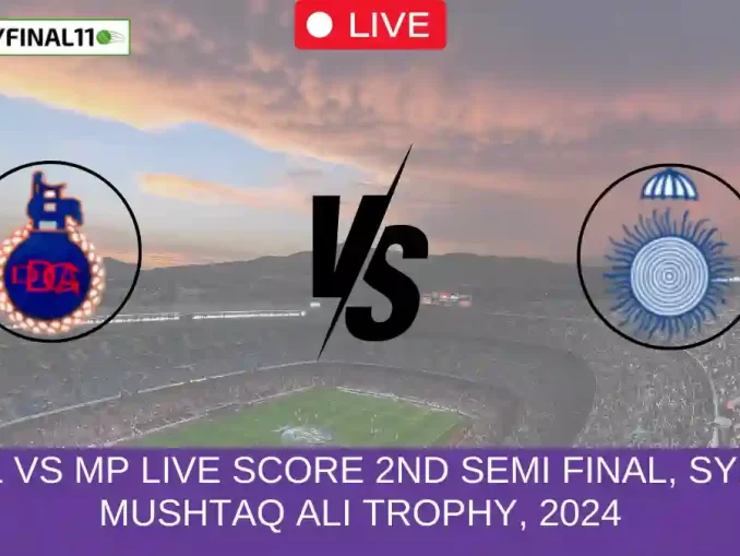 DEL vs MP Live Score 2nd semi final, Syed Mushtaq Ali Trophy, 2024