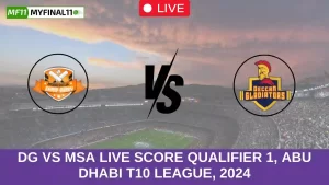 DG vs MSA Live Score Qualifier 1, Abu Dhabi T10 League, 2024