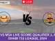 DG vs MSA Live Score Qualifier 1, Abu Dhabi T10 League, 2024