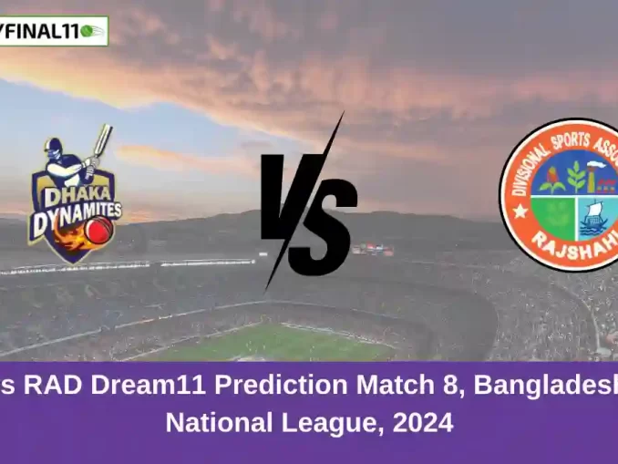 DM vs RAD Dream11 Prediction Match 8, Bangladesh T20 National League, 2024