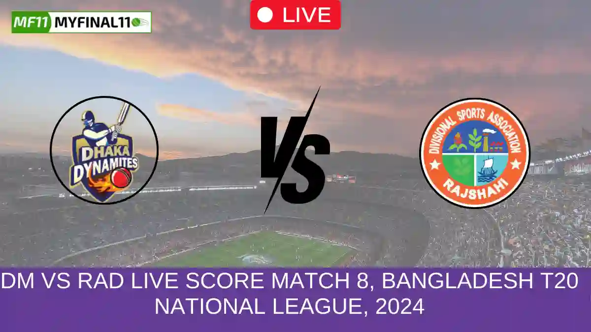 DM vs RAD Live Score Match 8, Bangladesh T20 National League, 2024