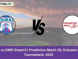 DUB vs EMR Dream11 Prediction Match 26, Emirates D10 Tournament, 2024