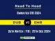 DUB vs EMR Player Battle, Head to Head Team Stats, Team Record - Emirates D10 2024